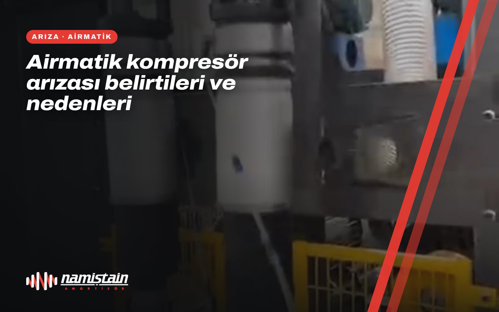 Airmatik kompresör arızası belirtileri ve nedenleri