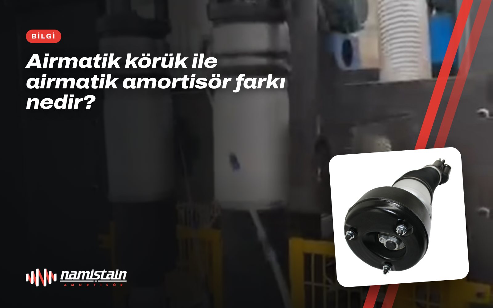 Airmatik körük ile airmatik amortisör farkı nedir?